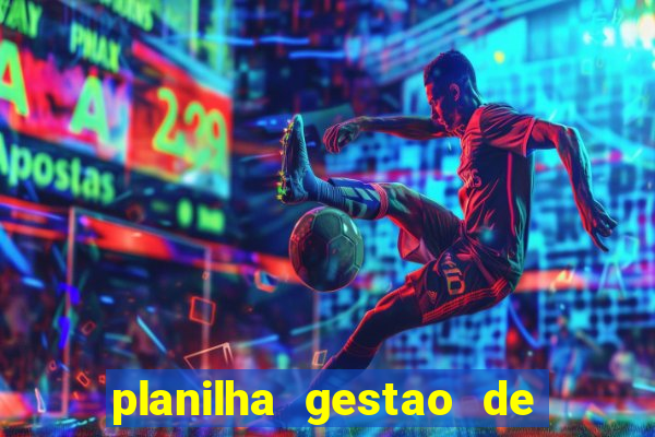 planilha gestao de banca gratis